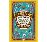 Shakespeare for Every Day of the Year - Hardback NEW Esiri, Allie