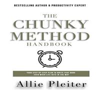 Allie Pleiter The Chunky Method: Your Step-By-Step Plan To WRITE THAT BOOK Even Allie Pleiter Multicolor