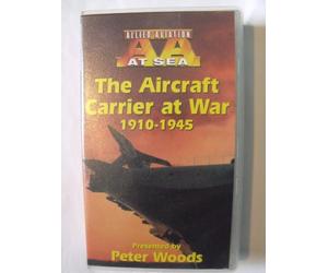 Allied Aviation - The Aircraft Carrier At War : 1910-1945 (VHS)