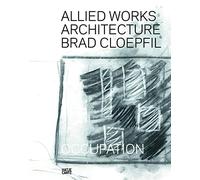 Allied Works Architecture: Brad Cloepfil - Occupation