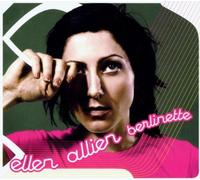 Allien, Ellen - Berlinette by Allien, Ellen (2004) Audio CD