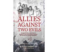 Allies Against Two Evils: Georgian POWs in WWII's "Bergmann" Units and the Quest to Liberate the Caucasus from Russian Imperialism