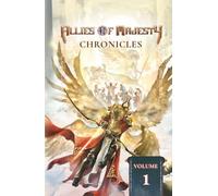 Allies of Majesty Chronicles: Volume 1