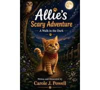 Allie's Scary Adventure: A Walk in the Dark