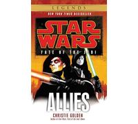 Allies: Star Wars Legends (Fate of the Jedi): 5 (Star Wars: Fate of the Jedi - Legends)