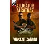 Alligator Alcatraz: A Steele and Blood Action Thriller