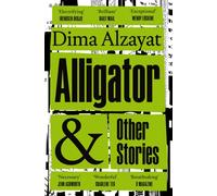 Alligator and Other Stories