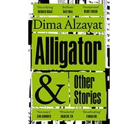 Alligator and Other Stories