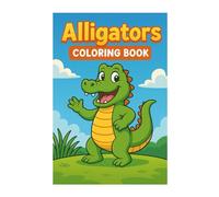 Alligator Coloring Pages for Boys and Girls: Fun Reptile Coloring Book for Kids: Alligator Coloring Pages: A Reptile Coloring Book for Kids