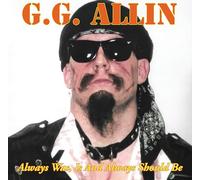 Allin, GG - Always Was, Is And Always Shall Be [Vinyl LP] [VINYL]