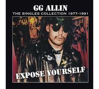 Allin, Gg - Expose Yourself: Singles Collection 1977-1991 [VINYL]
