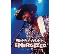 ALLISON BERNARD - Bernard Allison: Energized - Live In Europe [DVD]