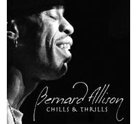 Allison, Bernard - Chills & Thrills