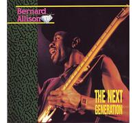 Allison, Bernard - Next Generation
