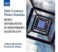 Allison Brewster Franzetti - Berg: Piano Sonata; Hindemith: Sonata; Schoenberg: 3 Pieces; Hartmann: Sonata