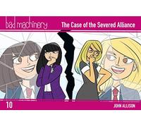 Allison, John - Bad Machinery Vol. 10: The Case of the Severed Alliance, Pocket Edition: Volume 10 (BAD MACHINERY POCKET ED GN)