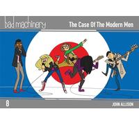 Allison, John - Bad Machinery, Vol. 8: The Case of the Modern Man: The Case of the Modern Men: Volume 8 (BAD MACHINERY POCKET ED GN)