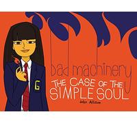 Allison, John - Bad Machinery Volume 3: The Case of the Simple Soul
