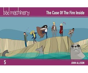 Allison, John - Bad Machinery, Volume 5: The Case of the Fire Inside (Pocket Edition) (BAD MACHINERY POCKET ED GN)