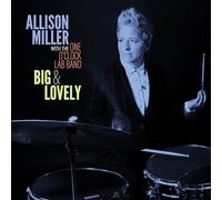 Allison Miller, One O'Clock Lab Band - Big & Lovely