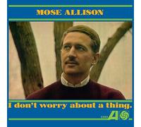 Allison, Mose - I Don'T Worry About a Thing [Vinyl LP] [VINYL]