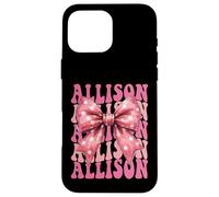 ALLISON Name Coquette Bow Aesthetic for Women Girls Case for iPhone 16 Pro Max