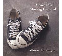 Allison Preisinger - Moving on Moving Forward