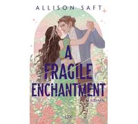 Allison Saft An A Fragile Enchantment: New-Adult-Fantasy meets Histor (Hardback)
