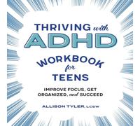 Allison Tyler Thriving with ADHD Workbook for Teens Paperback Allison Tyler Multicolor