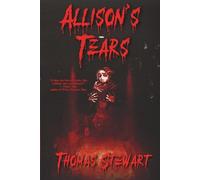 Allison's Tears: A Horror Novel