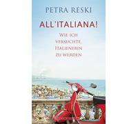 All'italiana: Wie ich versuchte, Italienerin z, Reski, Reski,.