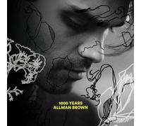 Allman Brown - 1000 Years