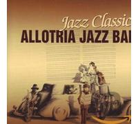 Allotria Jazz Band - Jazz Classics