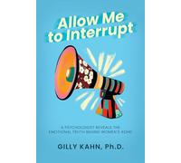 Allow Me to Interrupt: A Psychologist Reveals the Emotional Truth Behind Women's ADHD