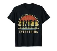 Allow Me To Overanalyze Everything INFJ Funny Introvert Joke T-Shirt