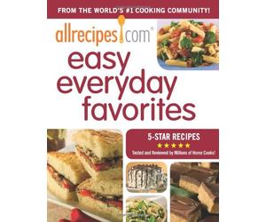 Allrecipes.com Easy Everyday Favorites