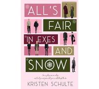 All's Fair in Exes and Snow