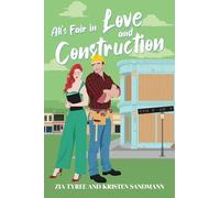 All's Fair in Love and Construction (The All's Fair Duet)