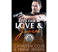 All's Fair In Love & Juárez (The Viking's Rampage MC)