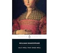 All's Well That Ends Well – Penguin Books