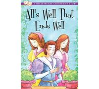 All's Well That Ends Well: A Shakespeare Children's Story (Easy Classics) (Sweet Cherry Easy Classics)