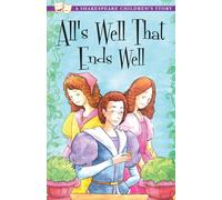 All's Well That Ends Well: A Shakespeare Children's Story (Sweet Cherry Easy Classics)