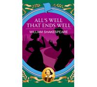 All's Well That Ends Well : Love, Honour and the Courage to Win