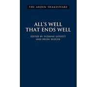 All's Well That Ends Well: Third Series (The Arden Shakespeare Third Series)