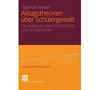 Alltagstheorien ber Schlergewalt - 9783531148823