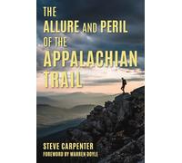 Allure and Peril of the Appalachian Trail