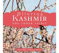 Alluring Kashmir: The Inner Spirit