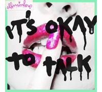 ITS OKAY TO TALK - ALLUSINLOVE