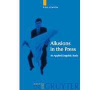 Allusions in the Press: An Applied Linguistic Study