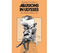 Allusions in Ulysses: An Annoted List: An Annotated List